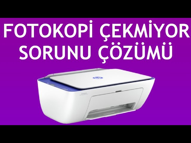 Yazıcı Fotokopi Yapmıyor: Kesin Çözüm Adımları [2026]